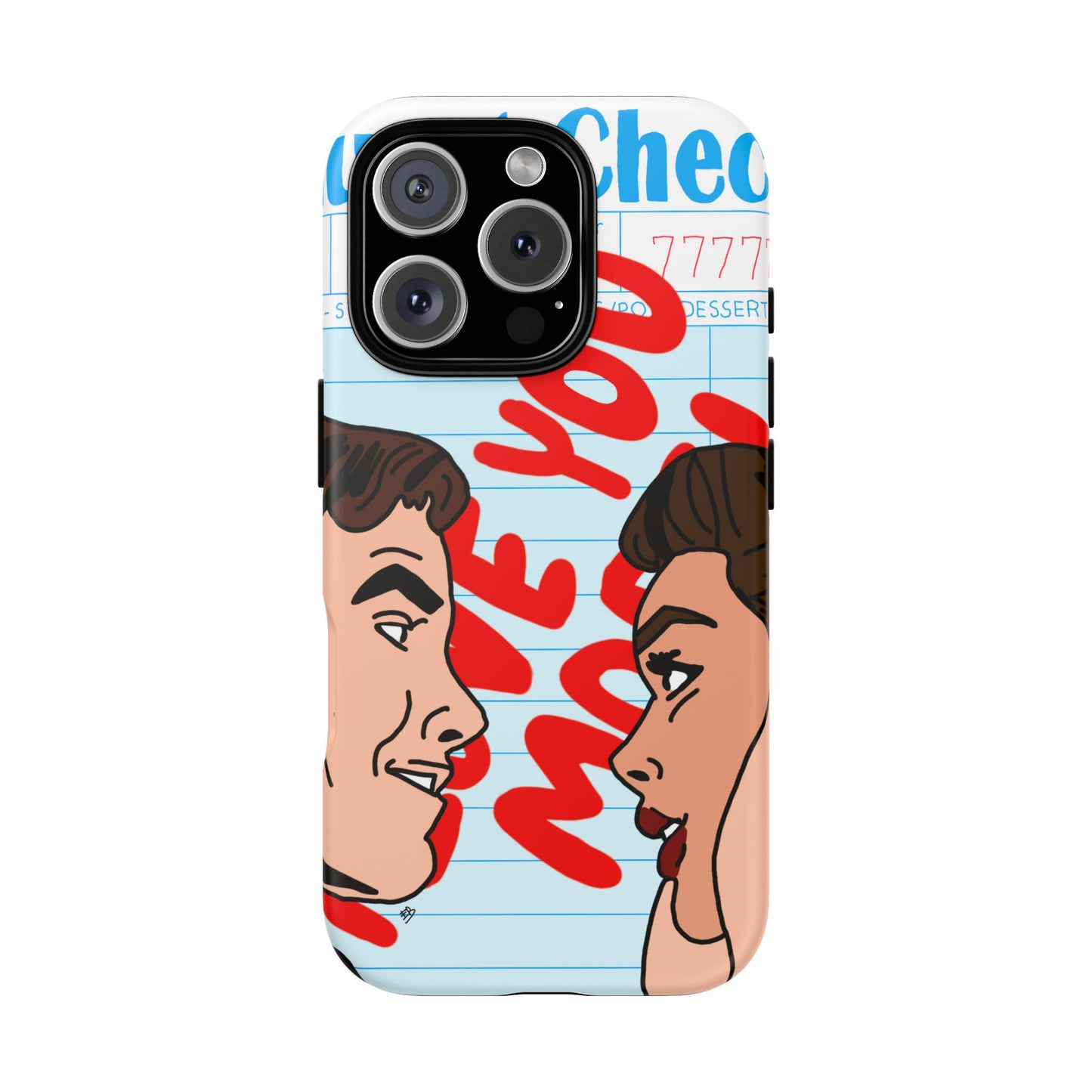 "i love you more" phone case