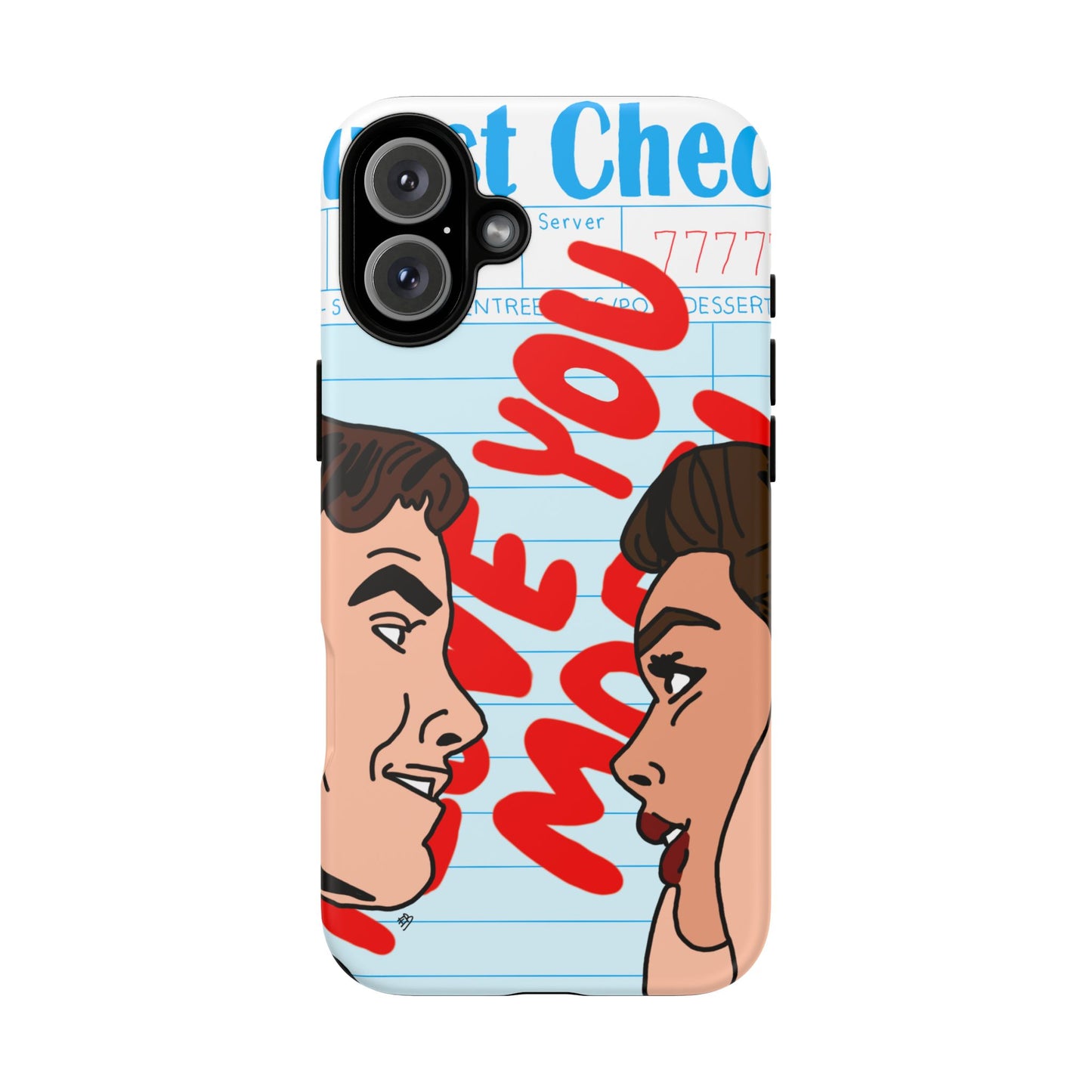 "i love you more" phone case