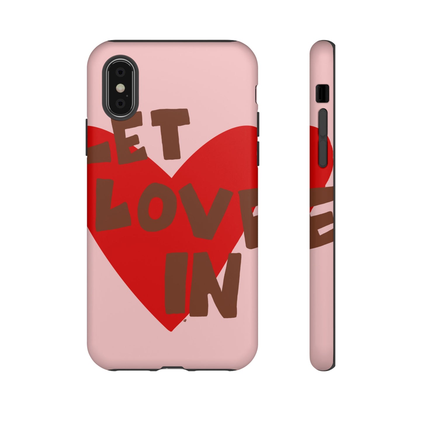 "let love in" phone case