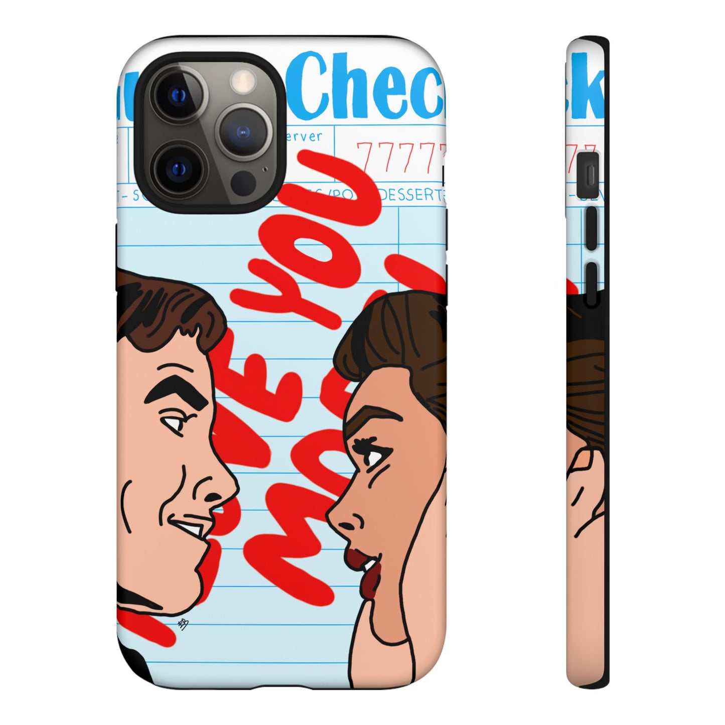 "i love you more" phone case