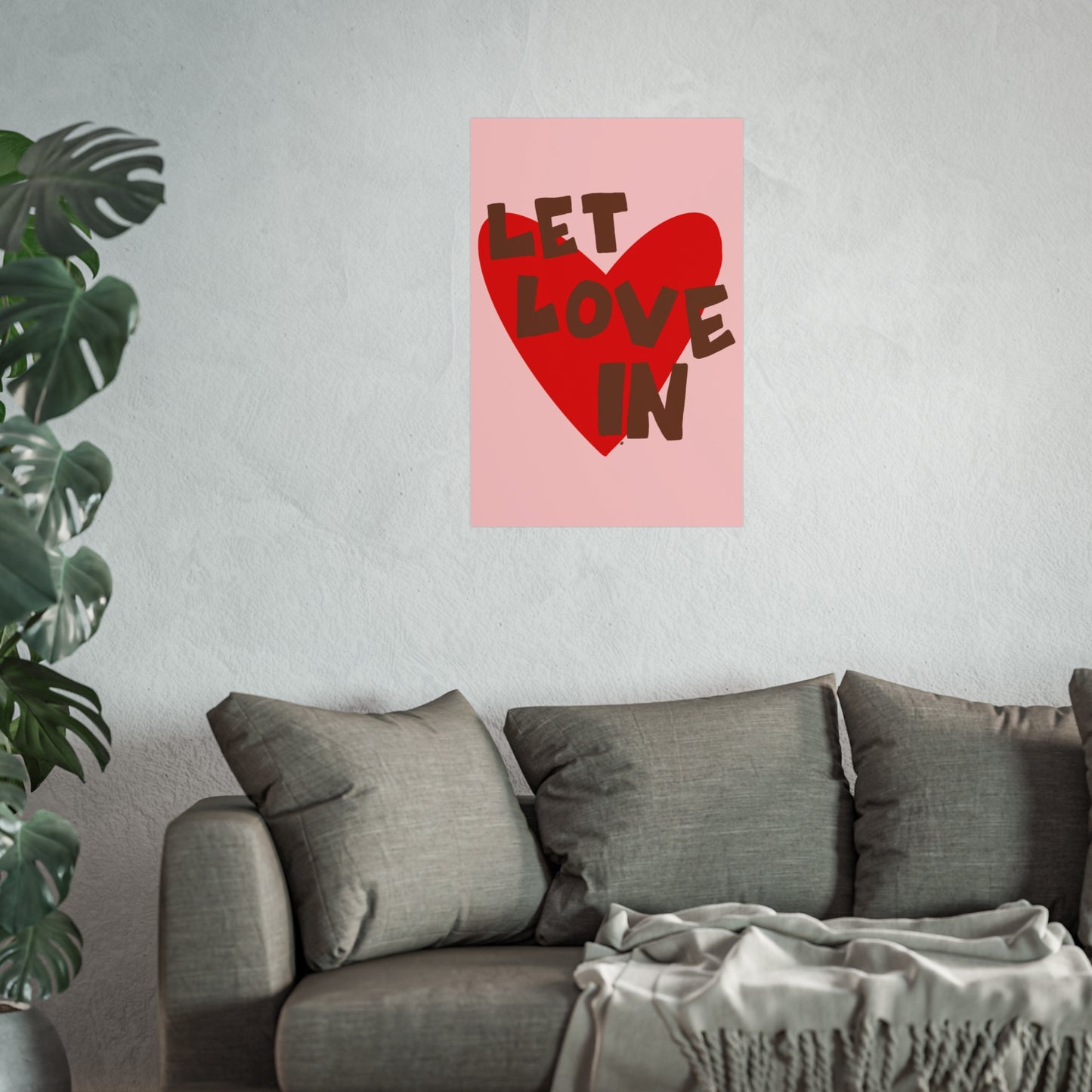 "let love in" print