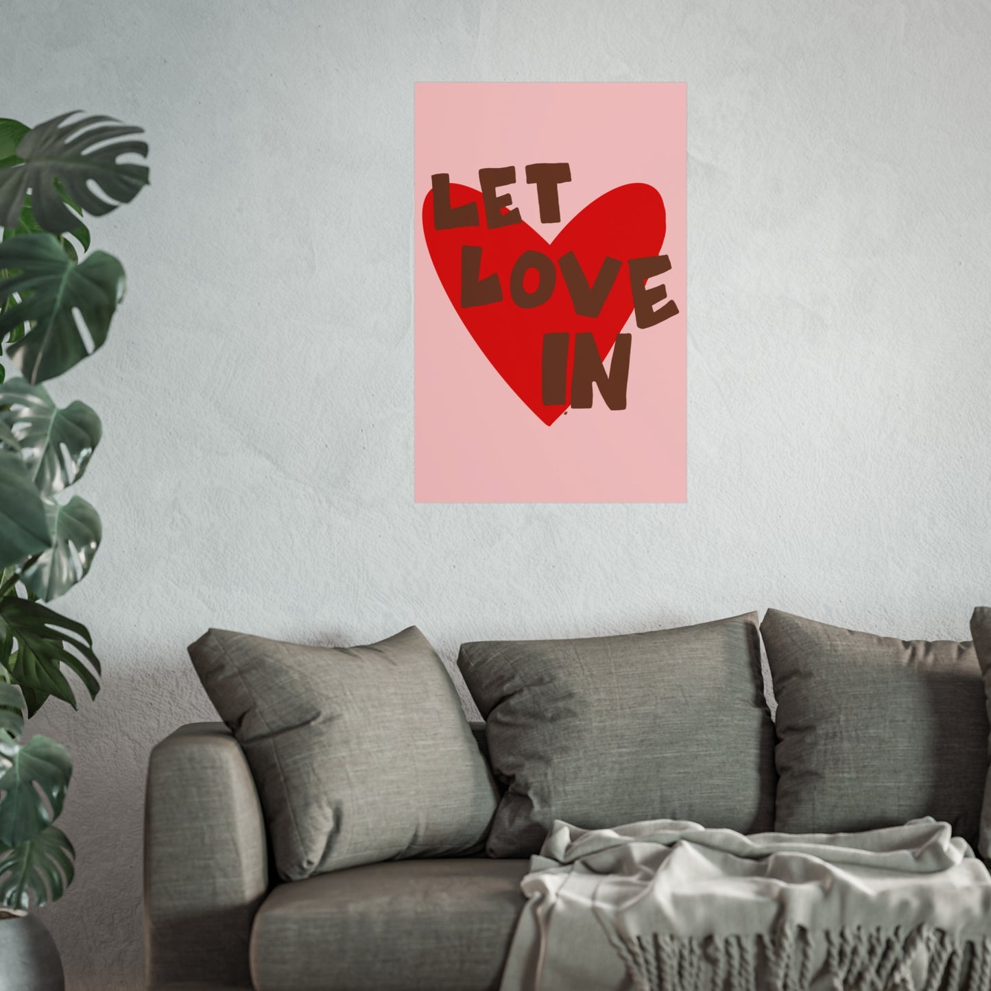 "let love in" print