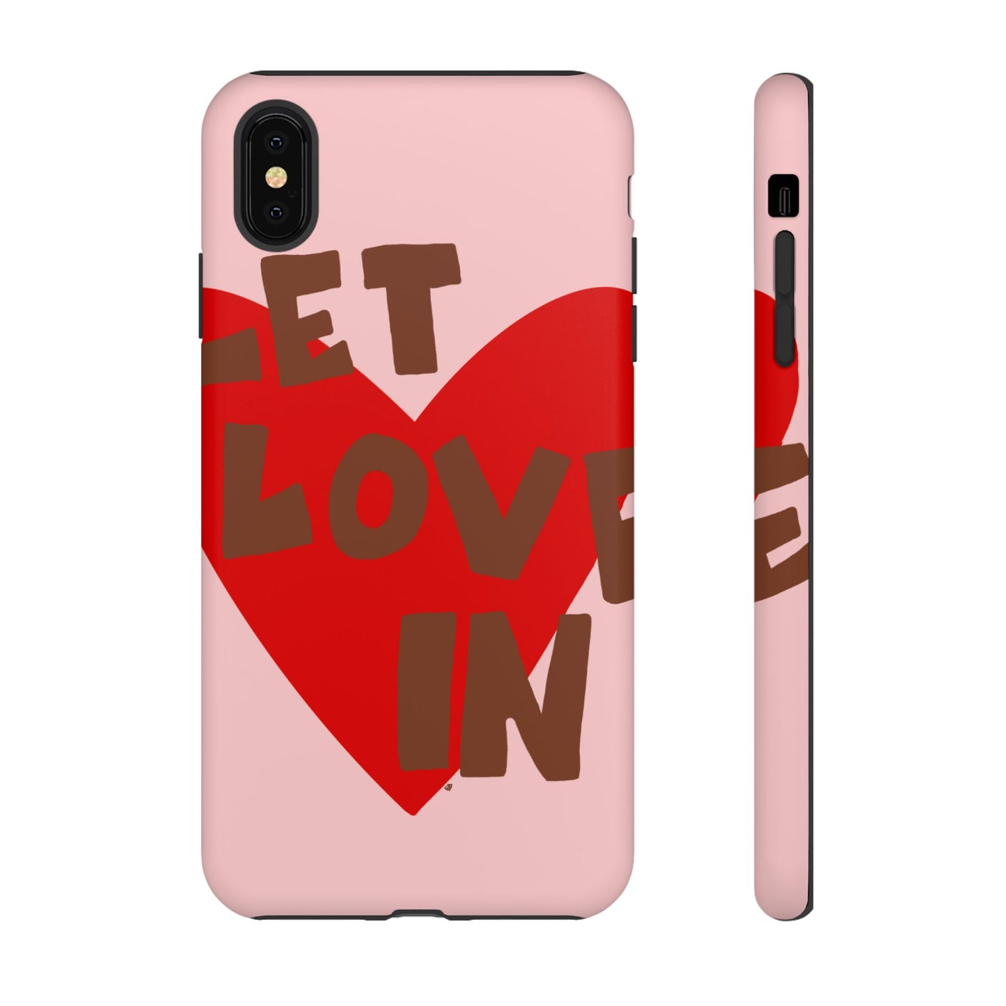 "let love in" phone case