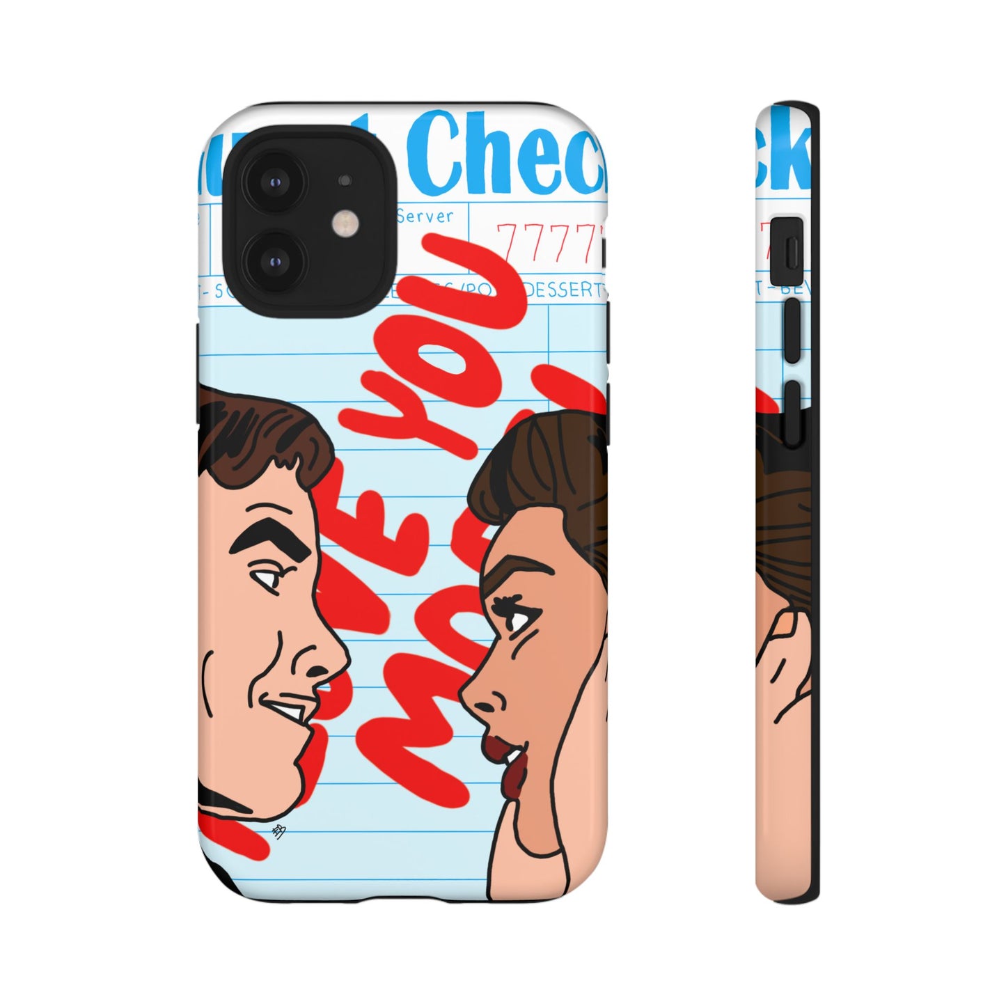 "i love you more" phone case