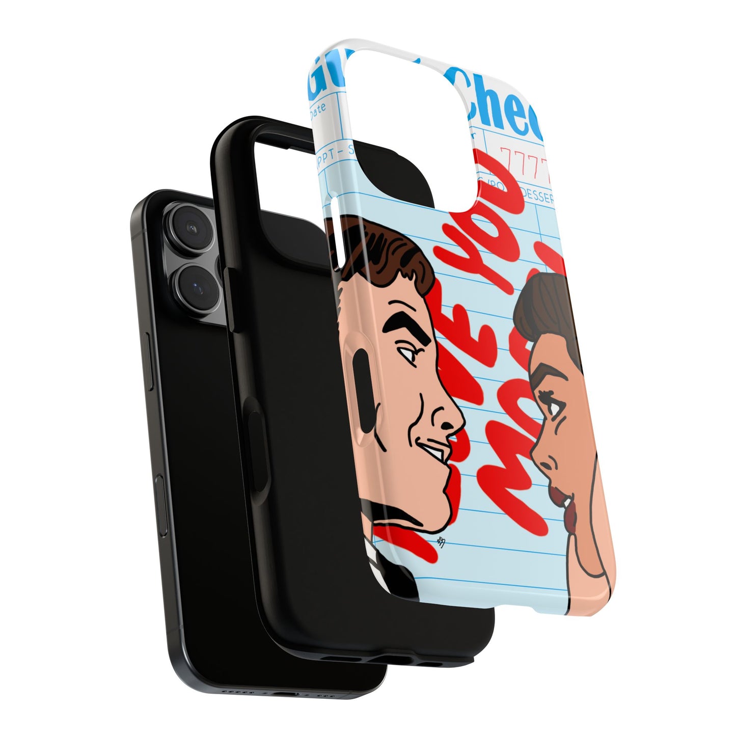"i love you more" phone case