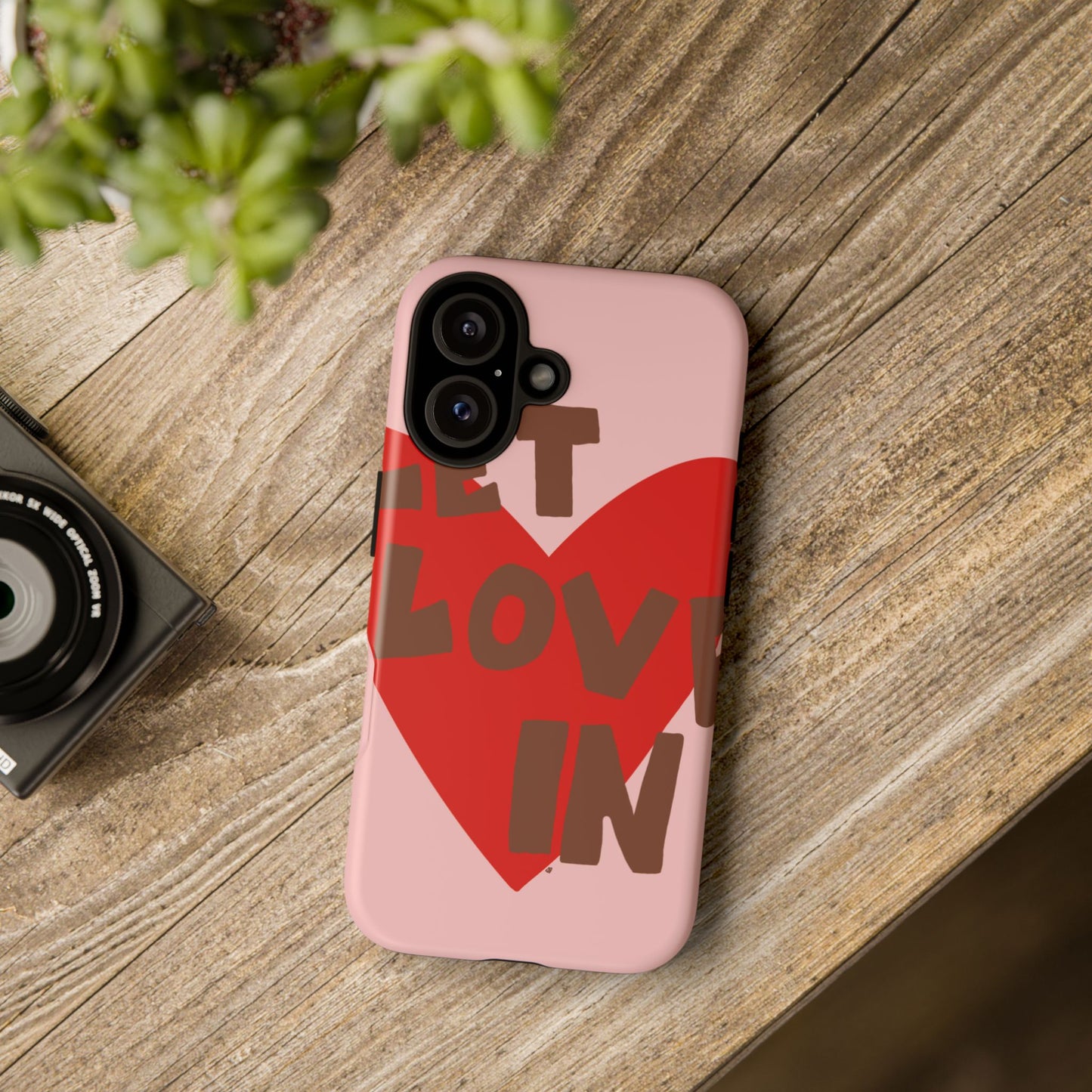 "let love in" phone case