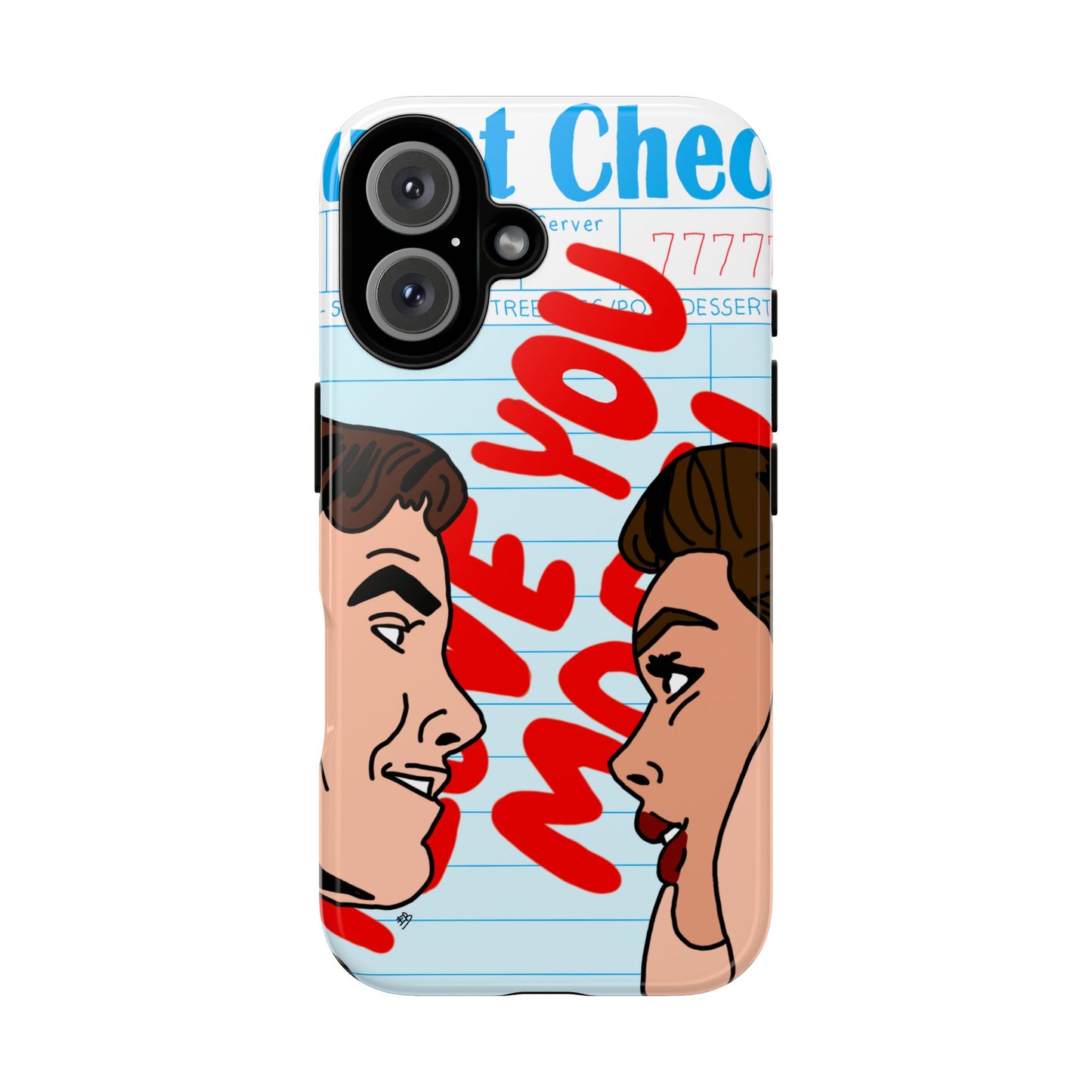 "i love you more" phone case