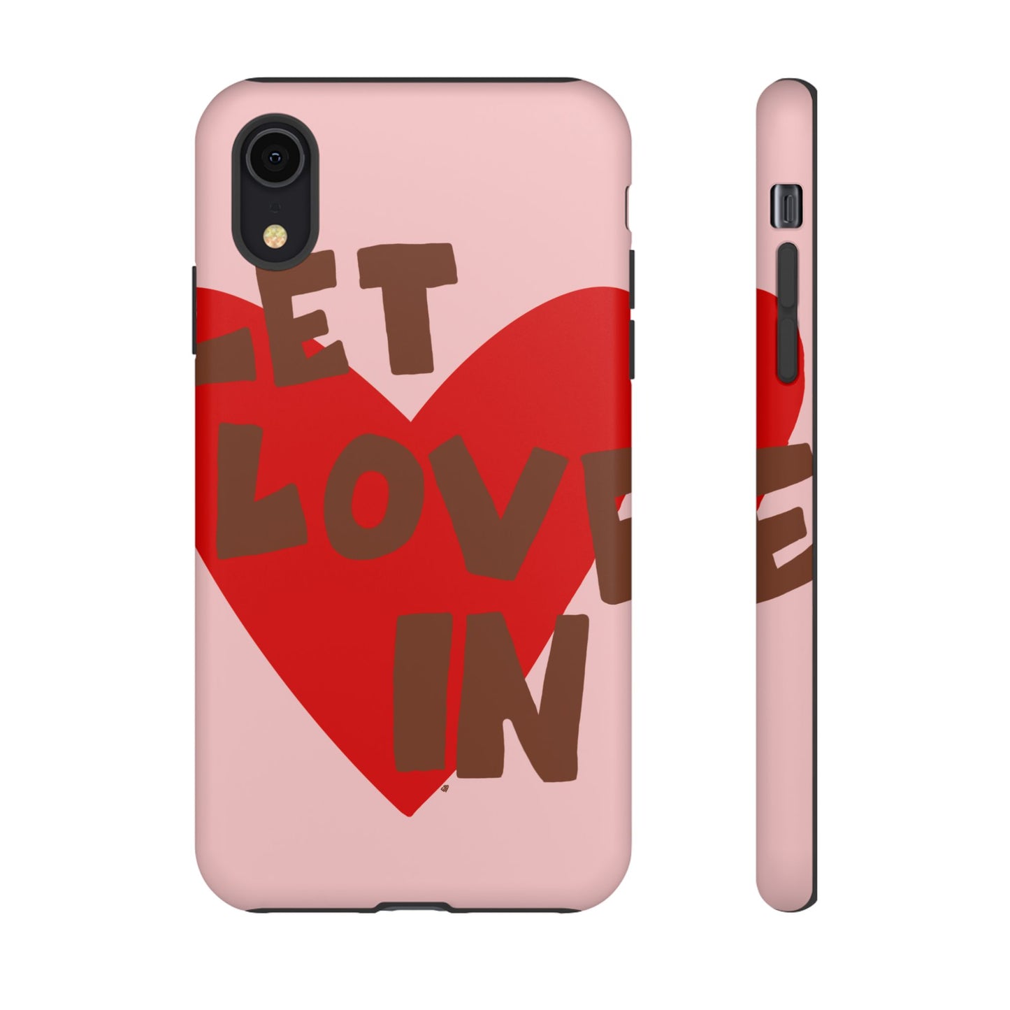 "let love in" phone case