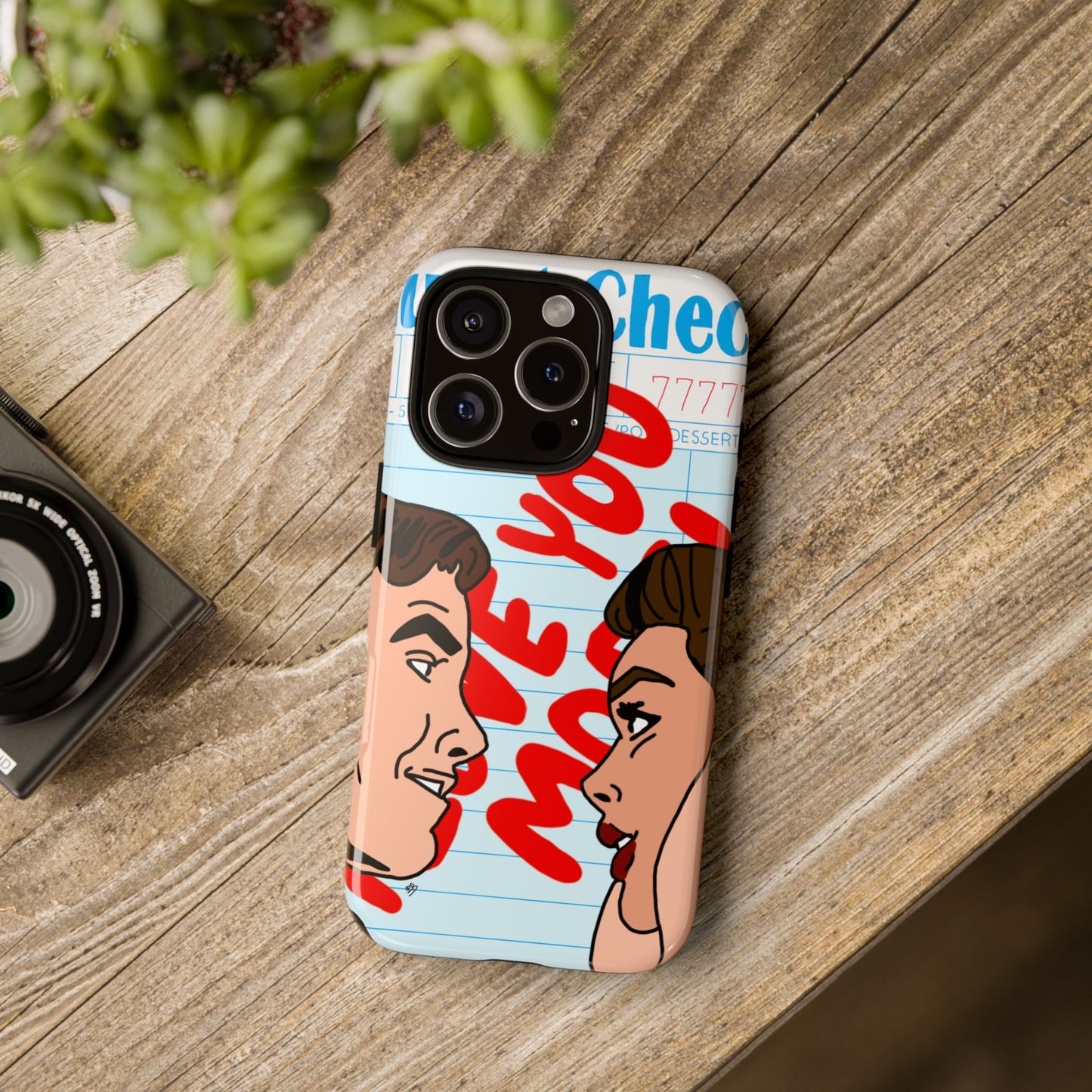 "i love you more" phone case