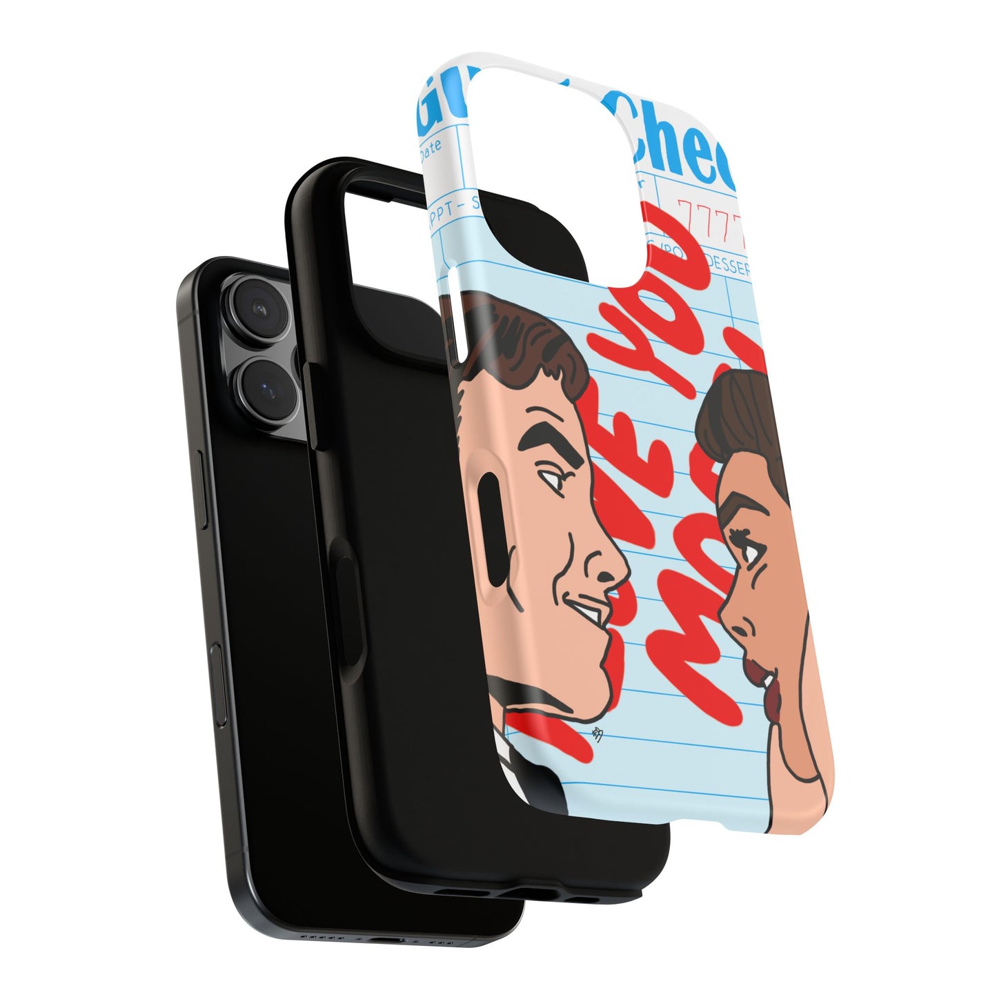 "i love you more" phone case