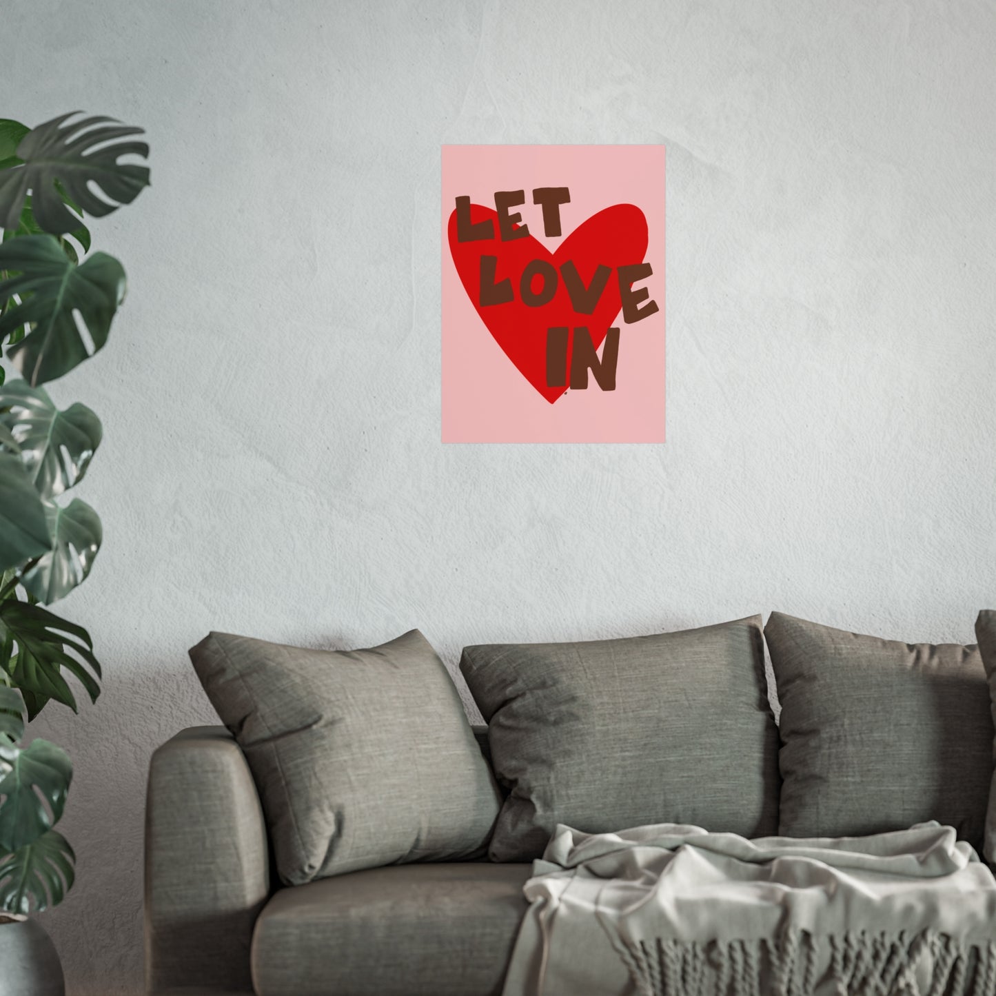 "let love in" print