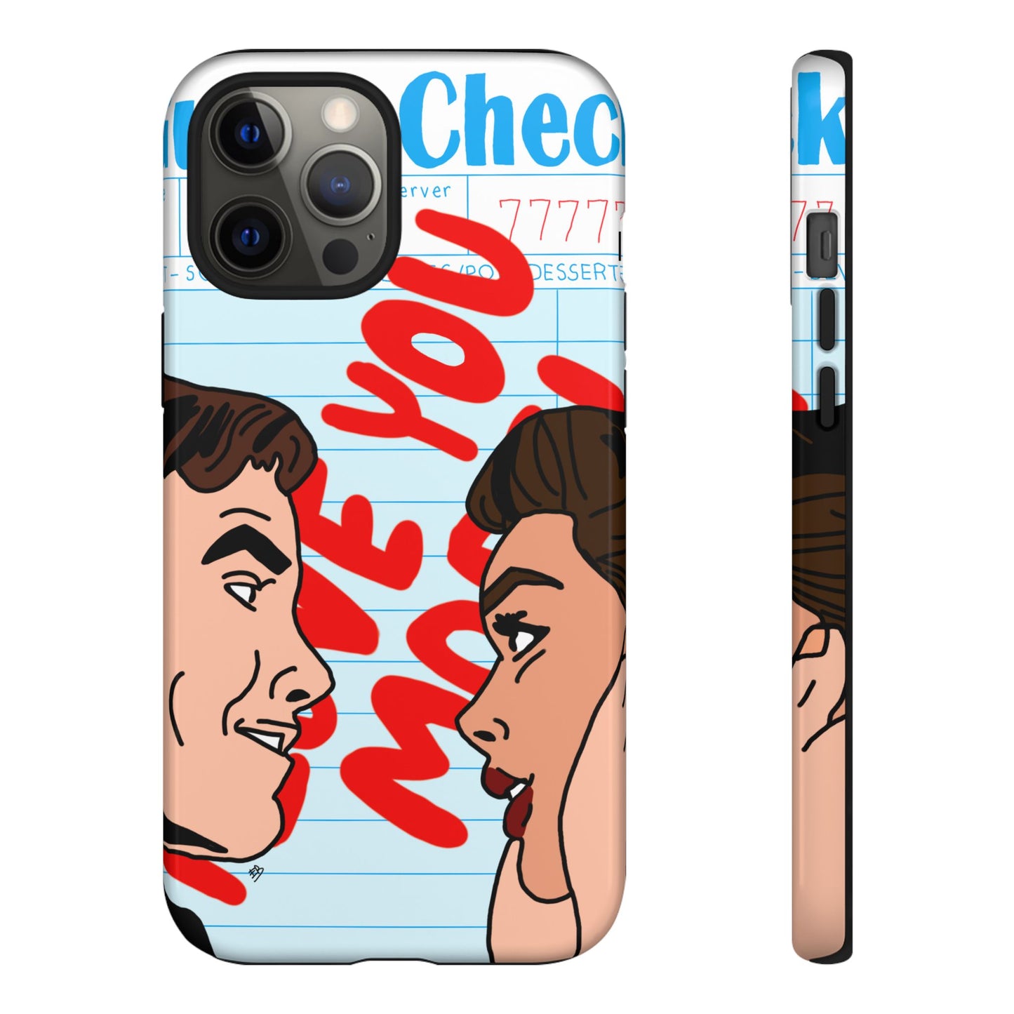 "i love you more" phone case