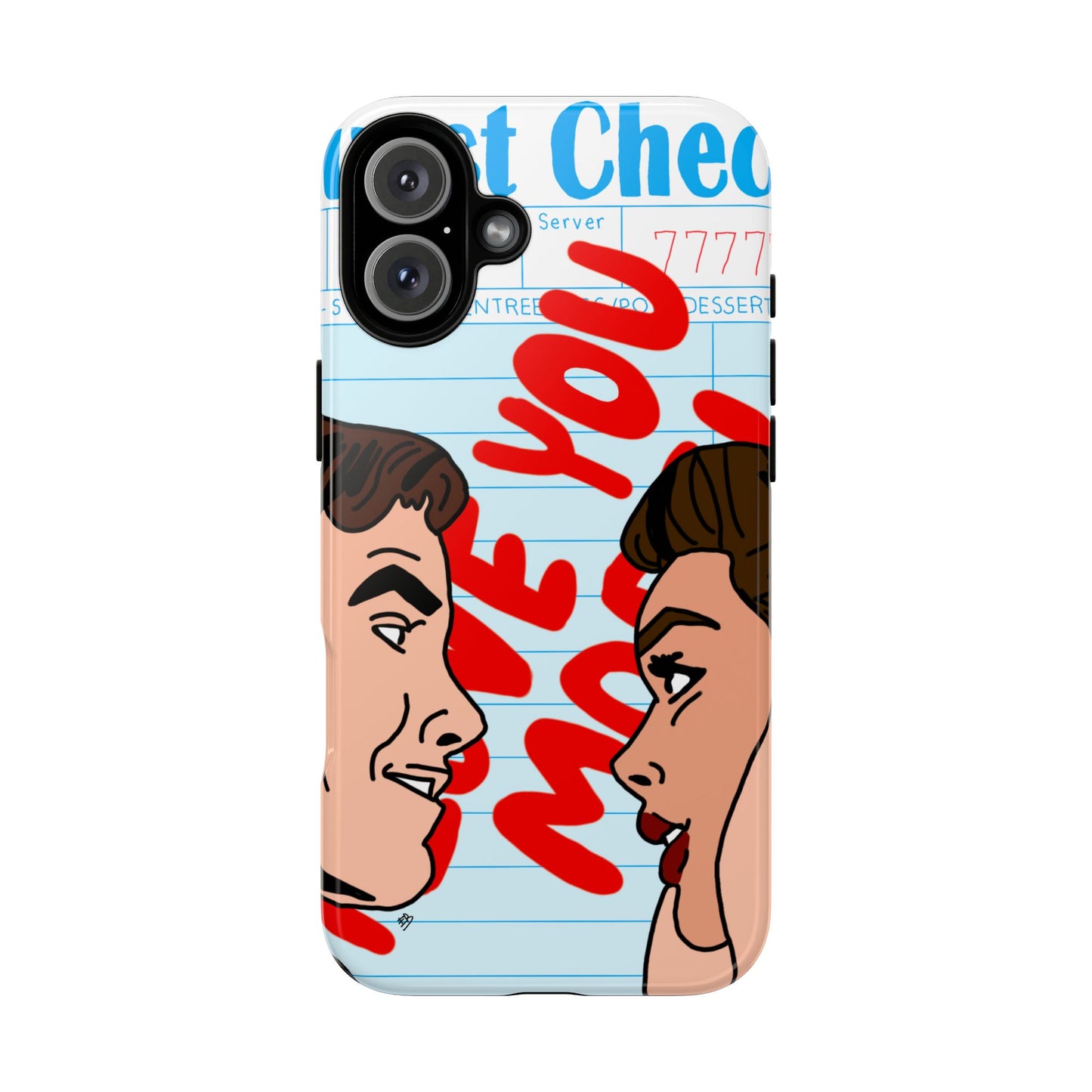 "i love you more" phone case
