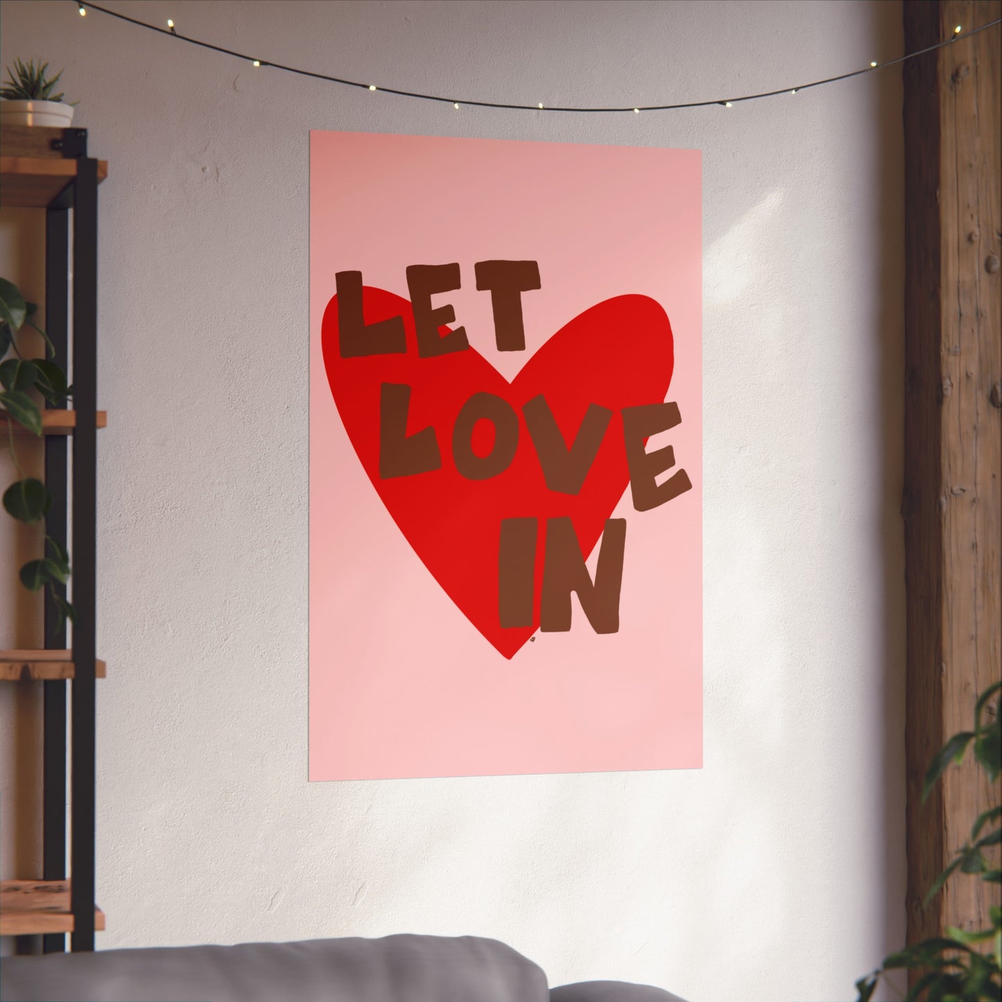 "let love in" print