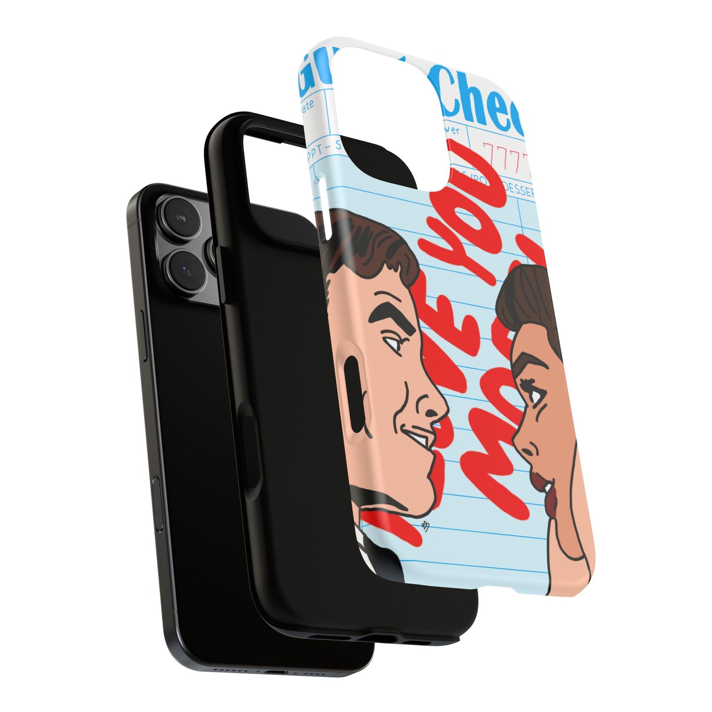 "i love you more" phone case