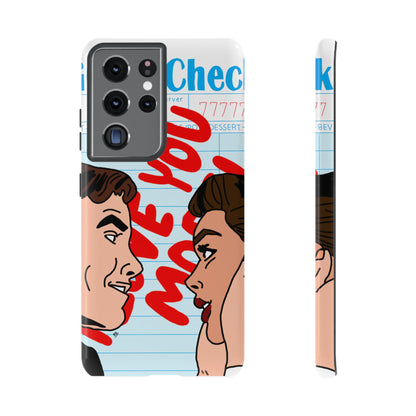 "i love you more" phone case