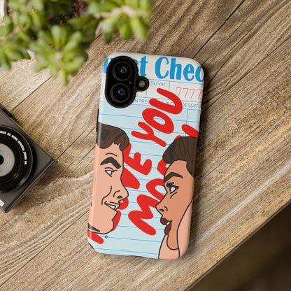 "i love you more" phone case