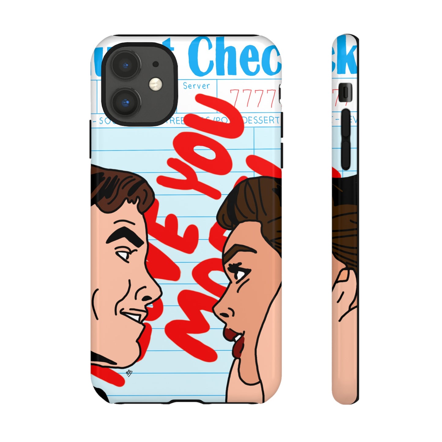 "i love you more" phone case