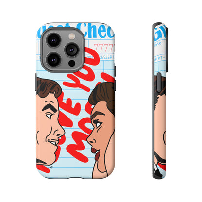 "i love you more" phone case