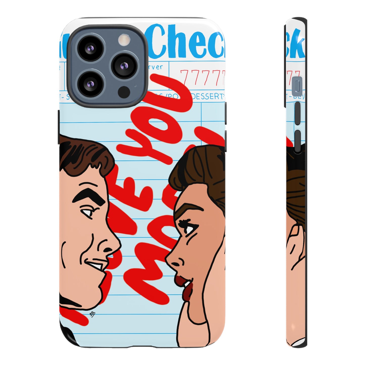 "i love you more" phone case