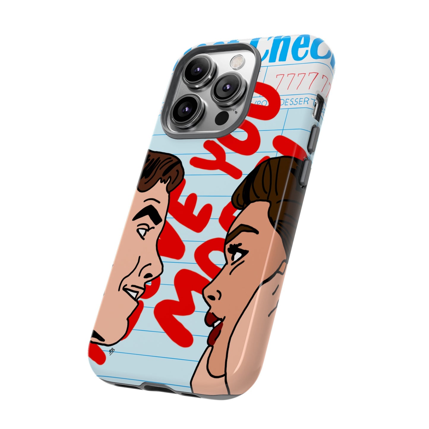 "i love you more" phone case