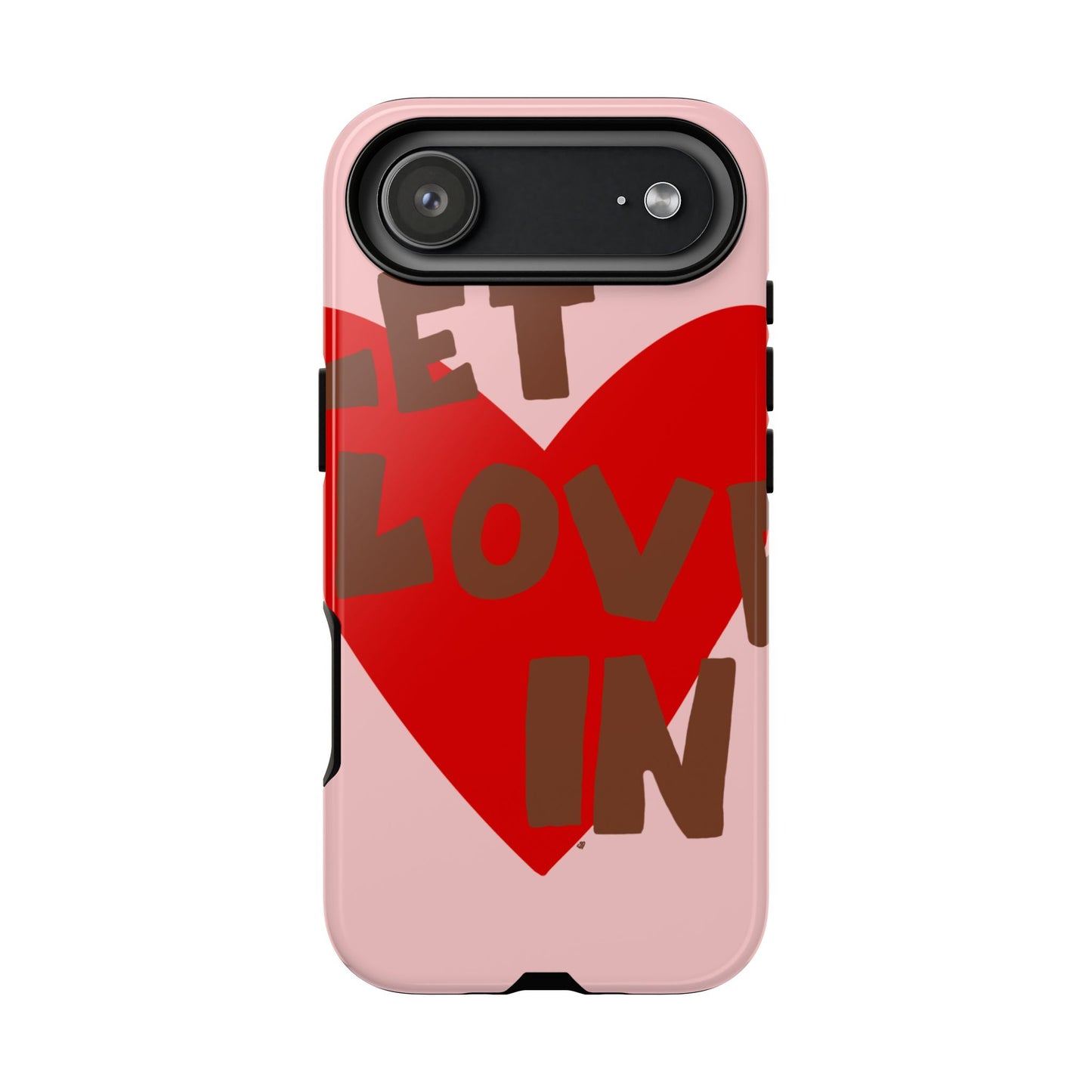 "let love in" phone case