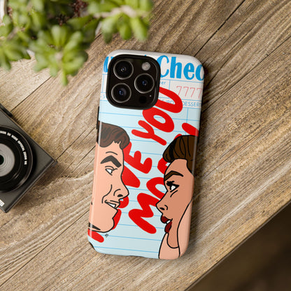 "i love you more" phone case