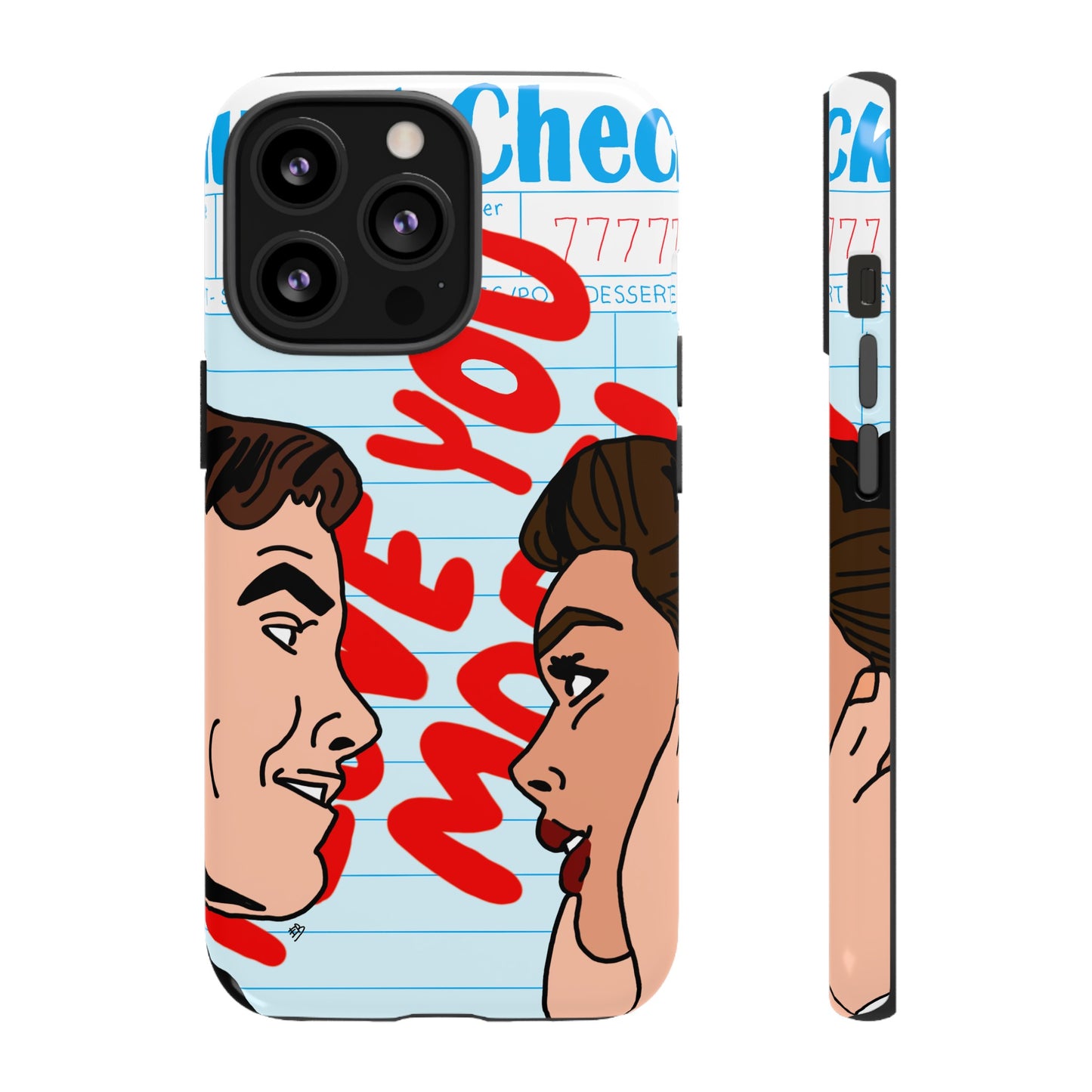 "i love you more" phone case