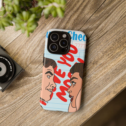 "i love you more" phone case