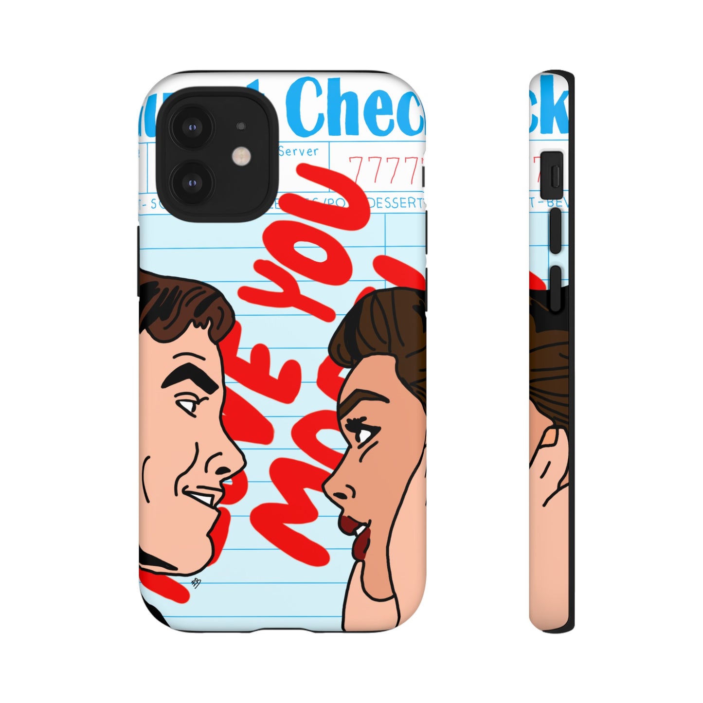 "i love you more" phone case