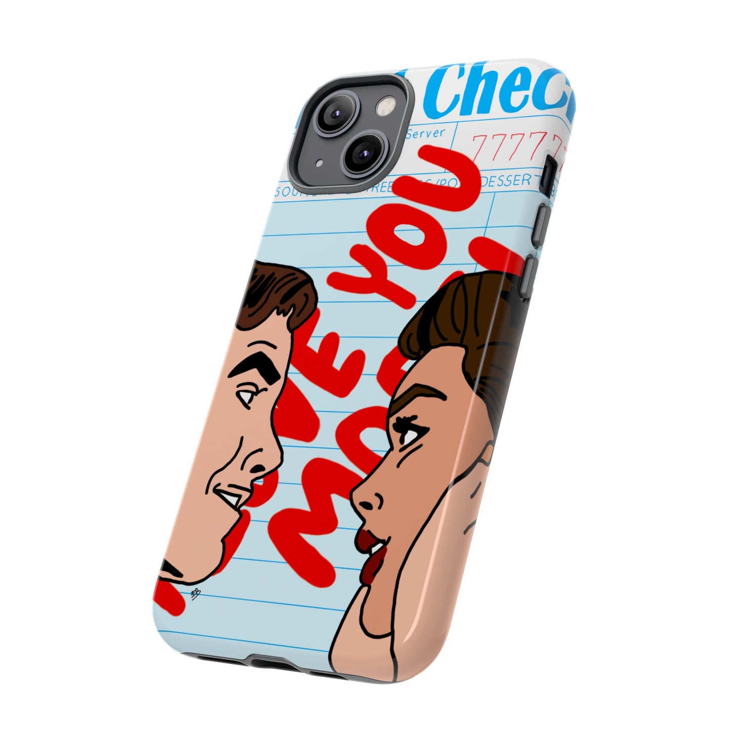 "i love you more" phone case