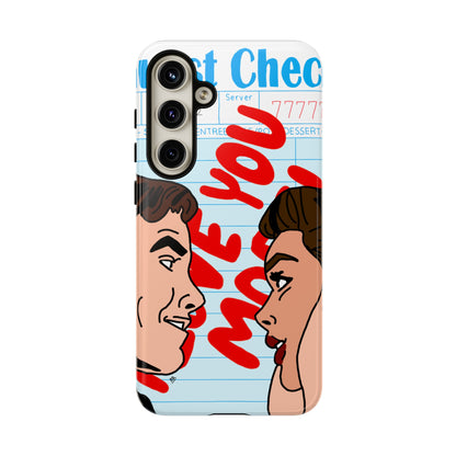 "i love you more" phone case