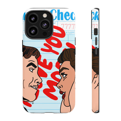 "i love you more" phone case