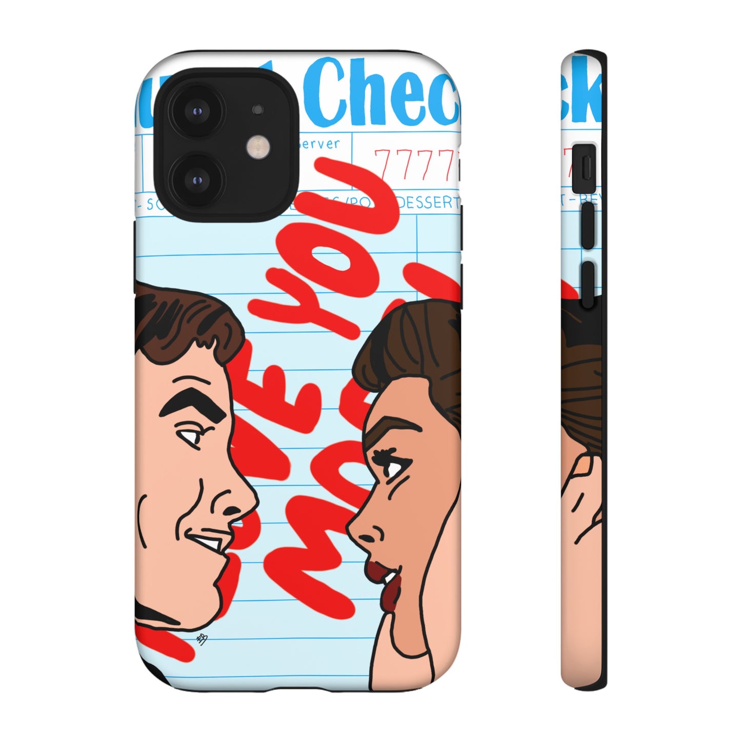 "i love you more" phone case