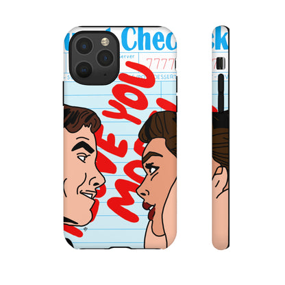 "i love you more" phone case