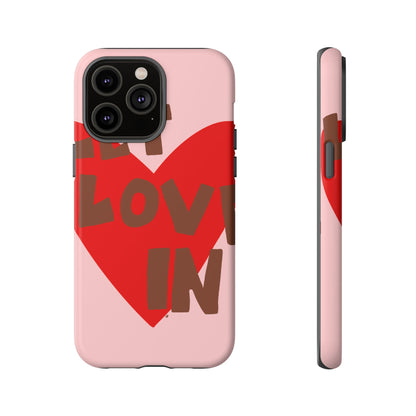 "let love in" phone case